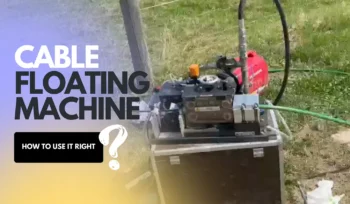 Cable Floating Machine: How to Use It Right