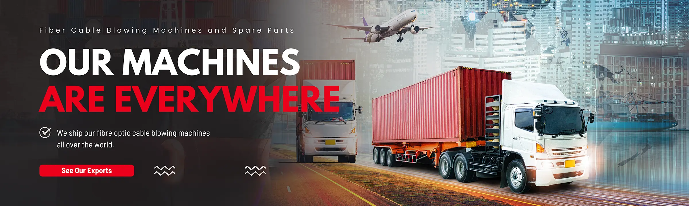 OUR MACHINES Are Everywhere