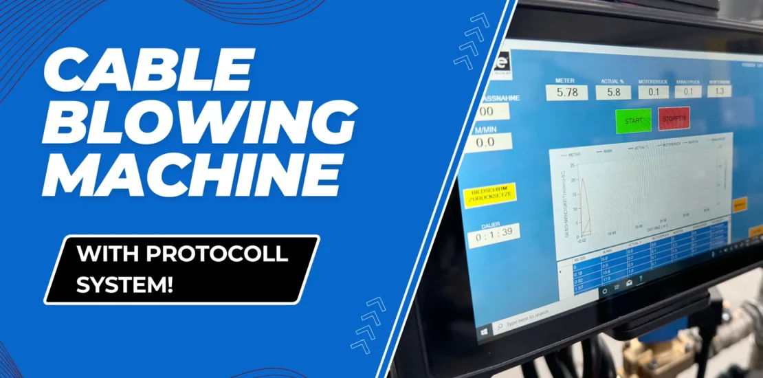 cable blowing machine with protokoll