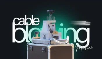 High Speed Fiber Blowing Machine for Reliable Cable Installations