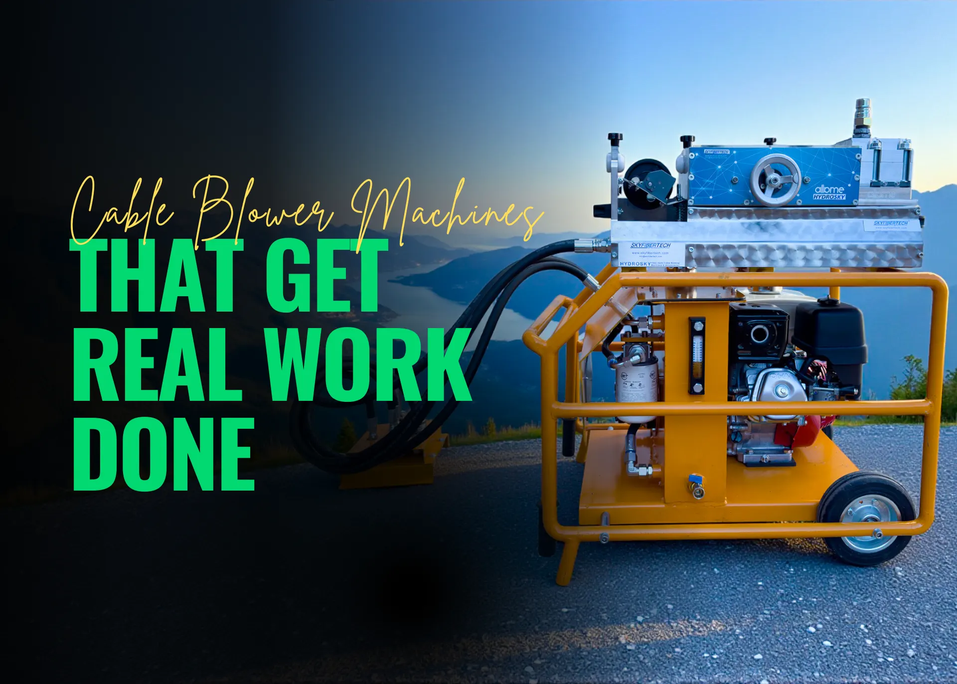 cable blower machines that get real work done